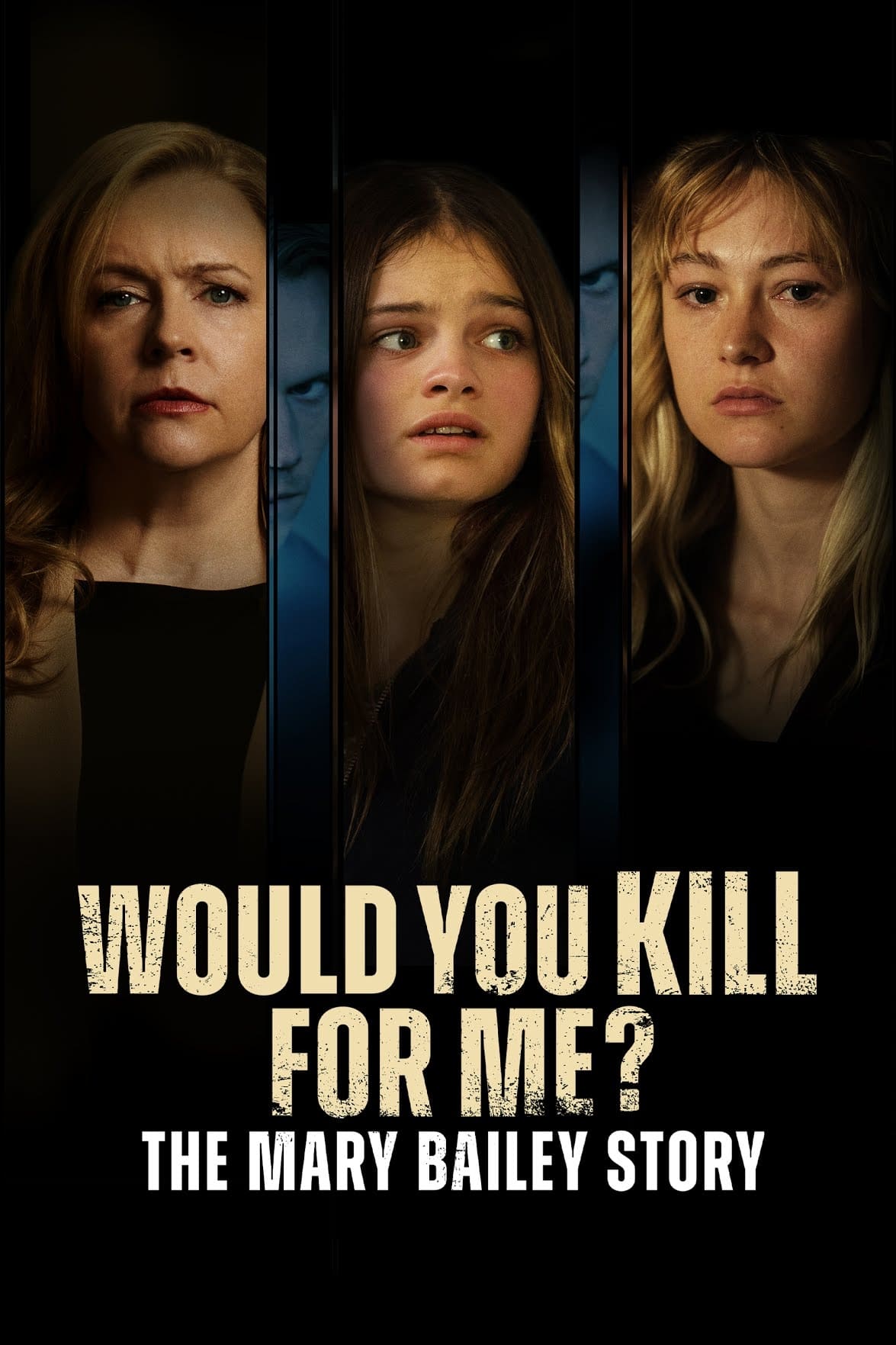 Постер Would You Kill for Me? The Mary Bailey Story